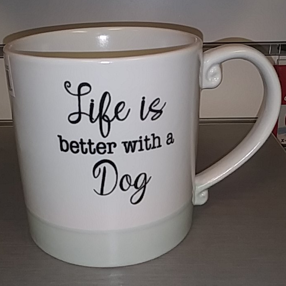 Life is better w dog cup
